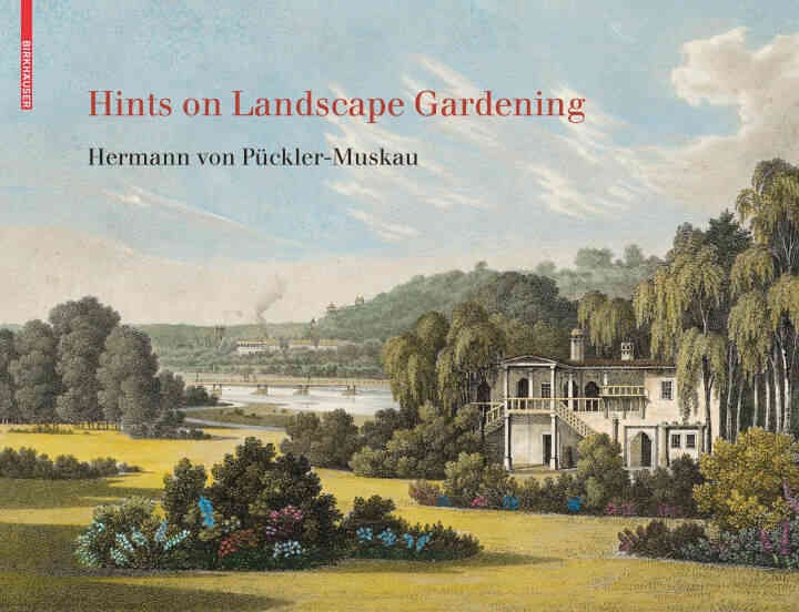 Hints on Landscape Gardening: English Edition with the Hand-colored Illustrations of the Atlas of 1834, 1st Edition