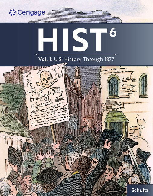 HIST Volume 1: U.S. History Through 1877 6th Edition