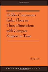 H�lder Continuous Euler Flows in Three Dimensions with Compact Support in Time: (AMS-196)