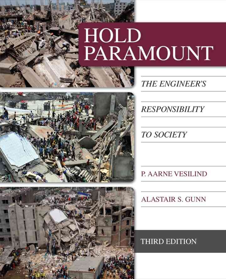 Hold Paramount: The Engineer's Responsibility to Society 3rd Edition