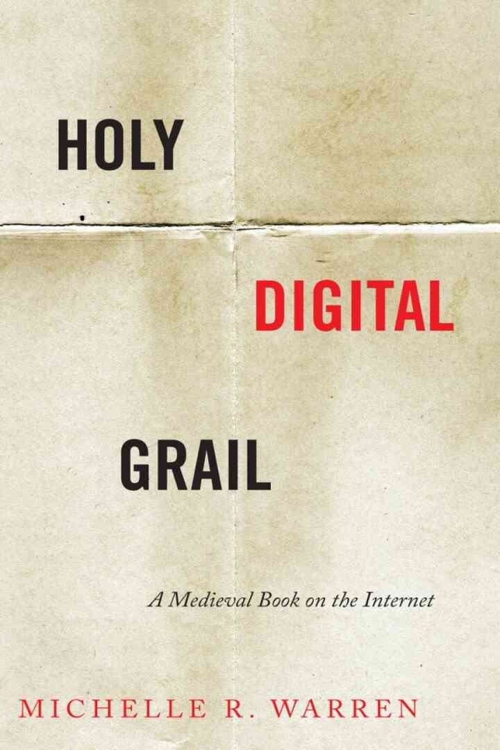 Holy Digital Grail: A Medieval Book on the Internet