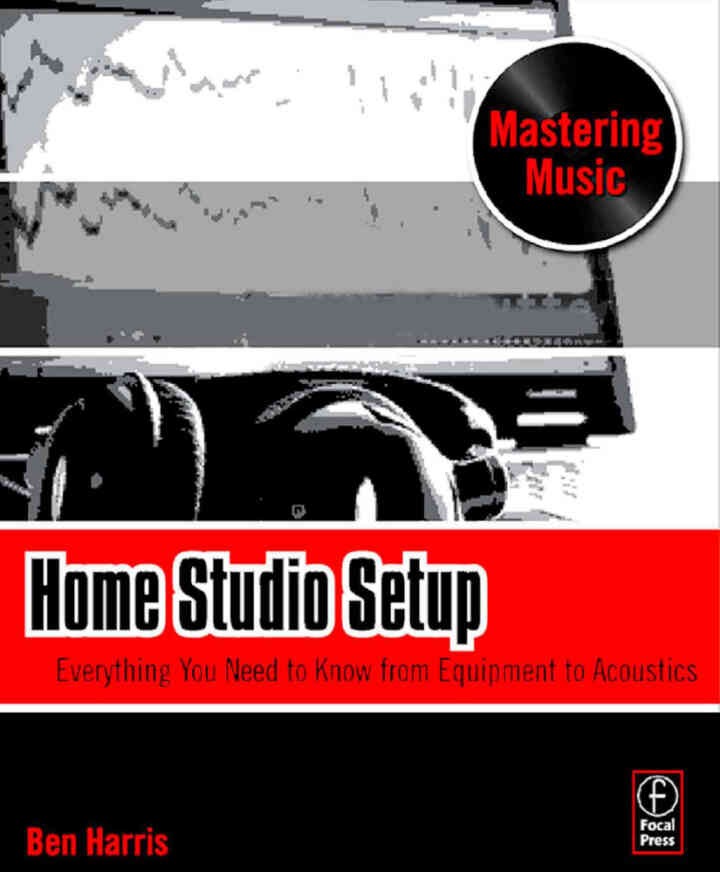 Home Studio Setup: Everything You Need to Know from Equipment to Acoustics