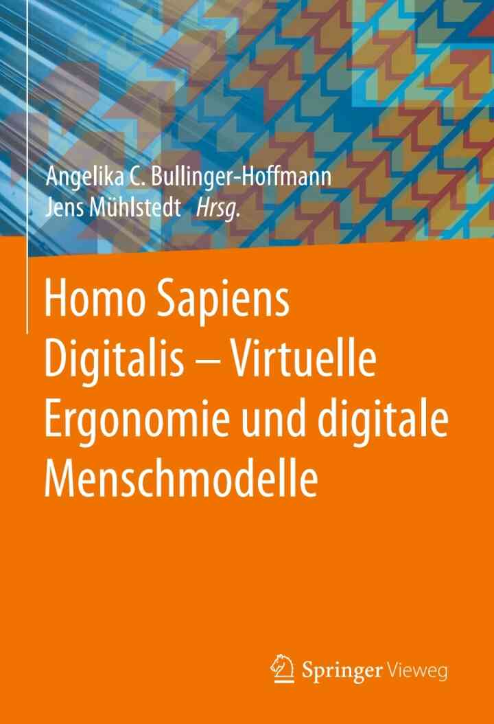 Homo Sapiens Digitalis - Virtuelle Ergonomie und digitale Menschmodelle