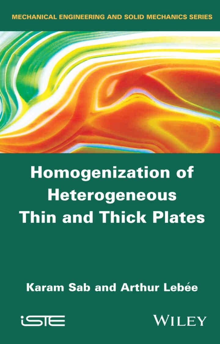Homogenization of Heterogeneous Thin and Thick Plates, 1st Edition