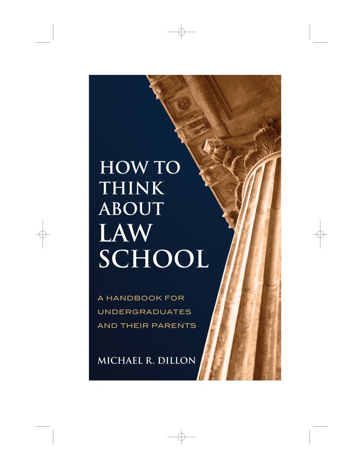 How to Think About Law School: A Handbook for Undergraduates and their Parents
