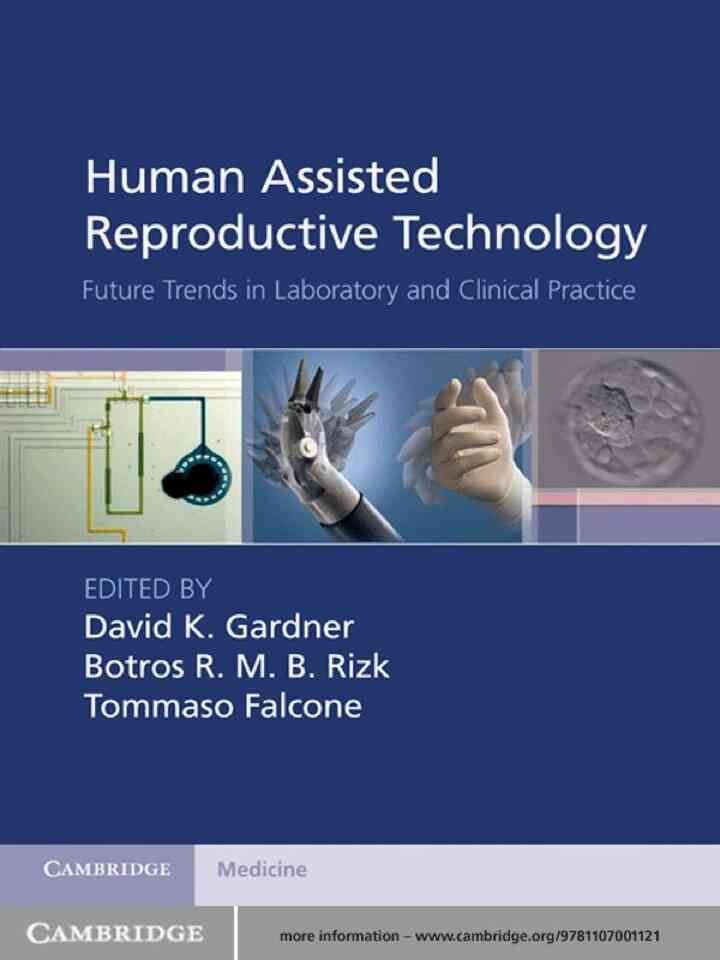 Human Assisted Reproductive Technology: Future Trends in Laboratory and Clinical Practice