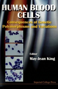 Human Blood Cells:Consequences of Genetic Polymorphisms and Variations