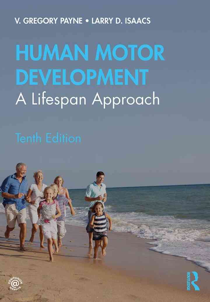 Human Motor Development: A Lifespan Approach, 10th Edition