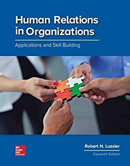 Human Relations in Organizations: Applications and Skill Building 11th Edition
