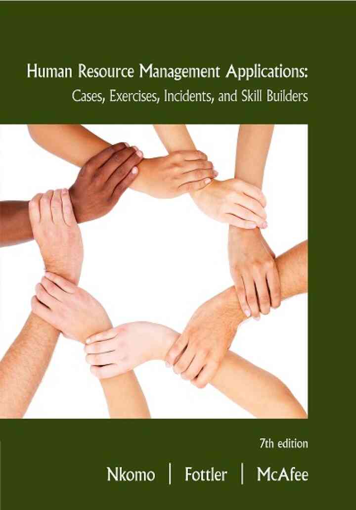 Human Resource Management Applications: Cases Exercises Incidents and Skill Builders 7th Edition