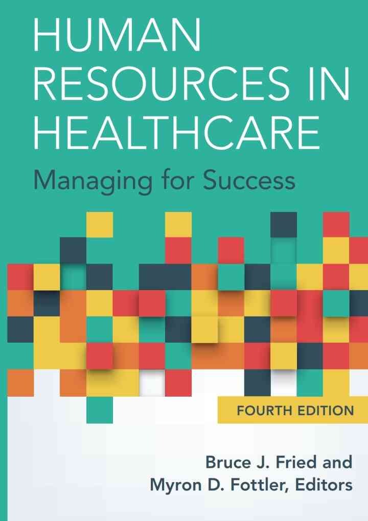 Human Resources in Healthcare: Managing for Success