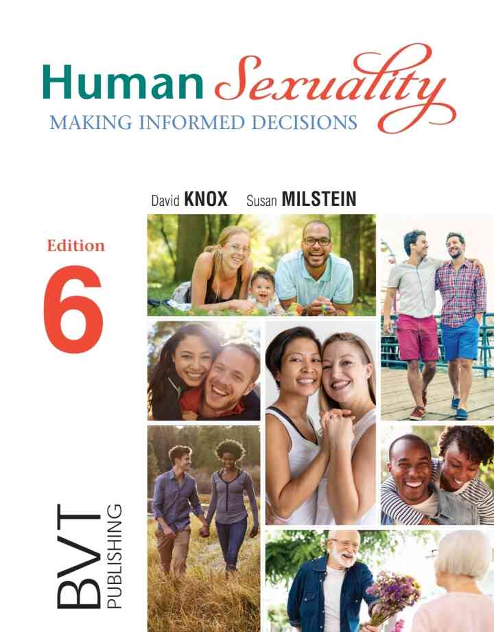 Human Sexuality: Making Informed Decisions 6th Edition