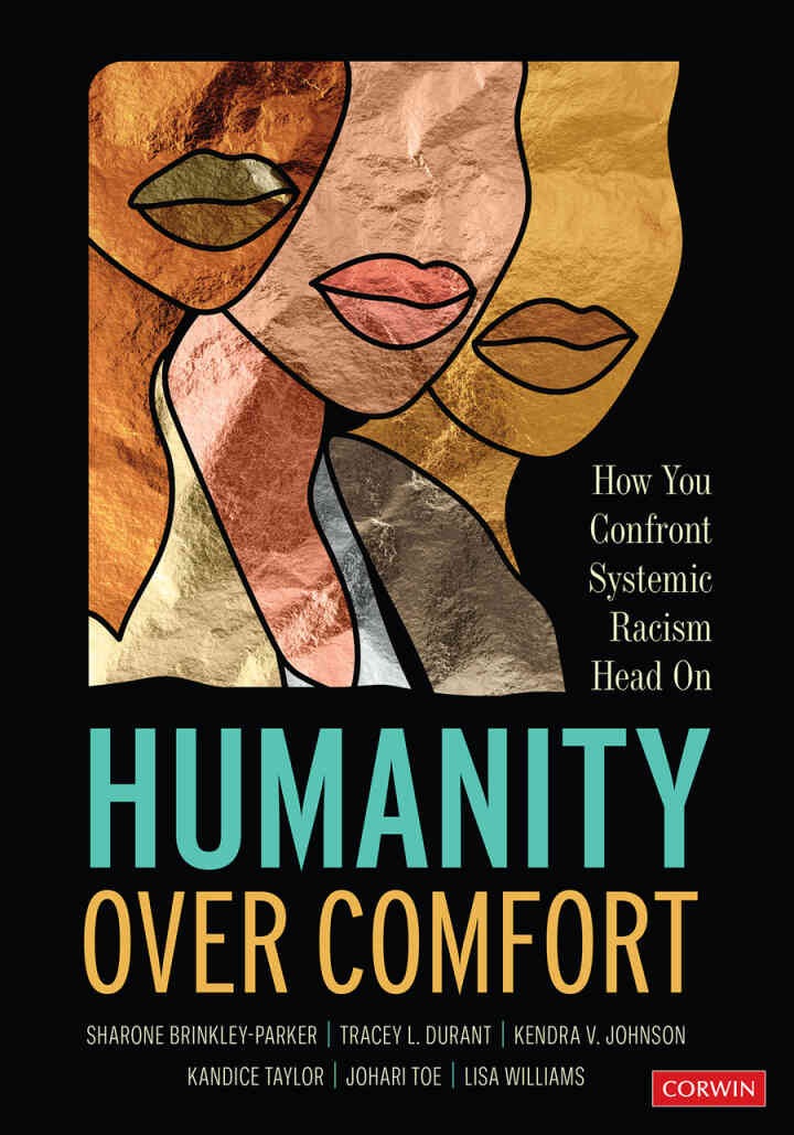 Humanity Over Comfort: How You Confront Systemic Racism Head On, 1st Edition