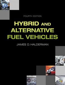 Hybrid and Alternative Fuel Vehicles 4th by James D. Halderman