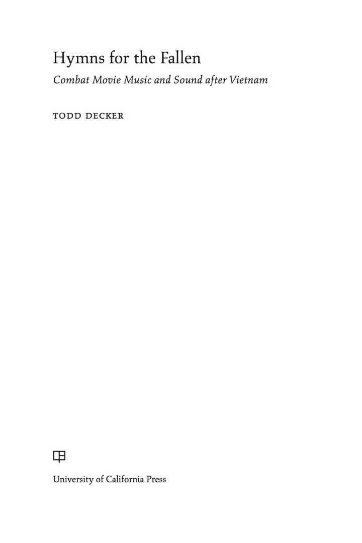 Hymns for the Fallen: Combat Movie Music and Sound after Vietnam