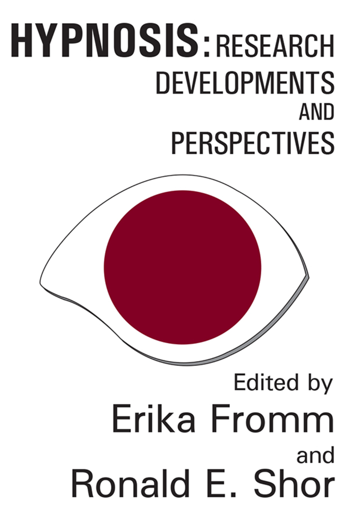 Hypnosis: Developments in Research and New Perspectives