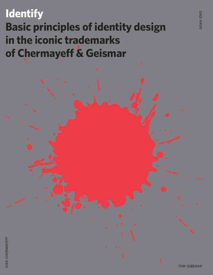 Identify: Basic Principles of Identity Design in the Iconic Trademarks of Chermayeff & Geismar