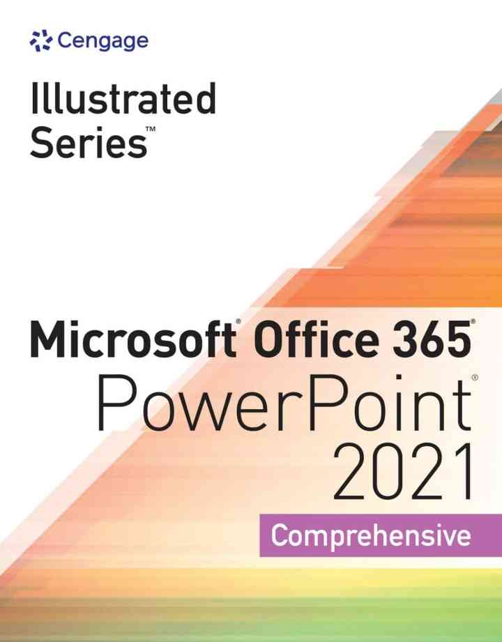 Illustrated Series? Collection Microsoft? Office 365? & PowerPoint? 2021: Comprehensive 1st Edition
