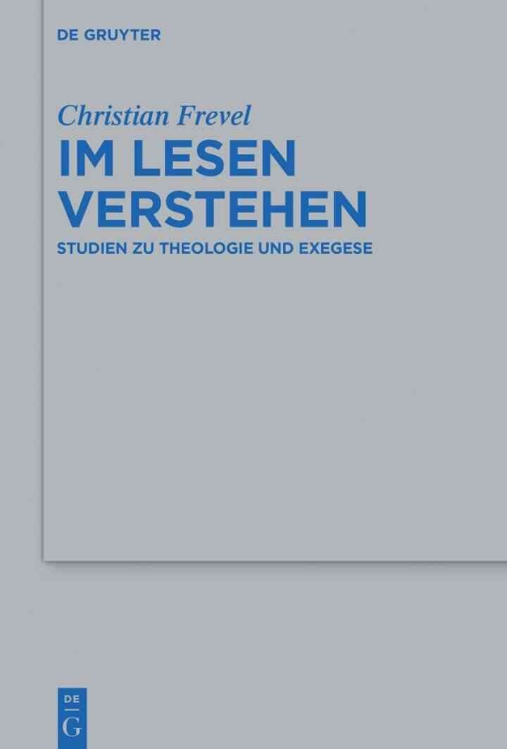 Im Lesen verstehen: Studien zu Theologie und Exegese, 1st Edition