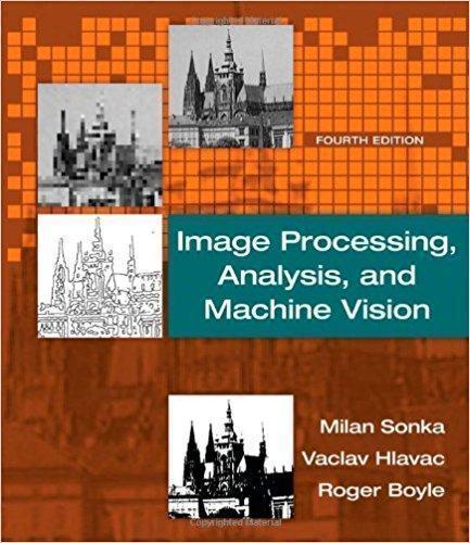 Image Processing Analysis And Machine Vision 4Th Edition