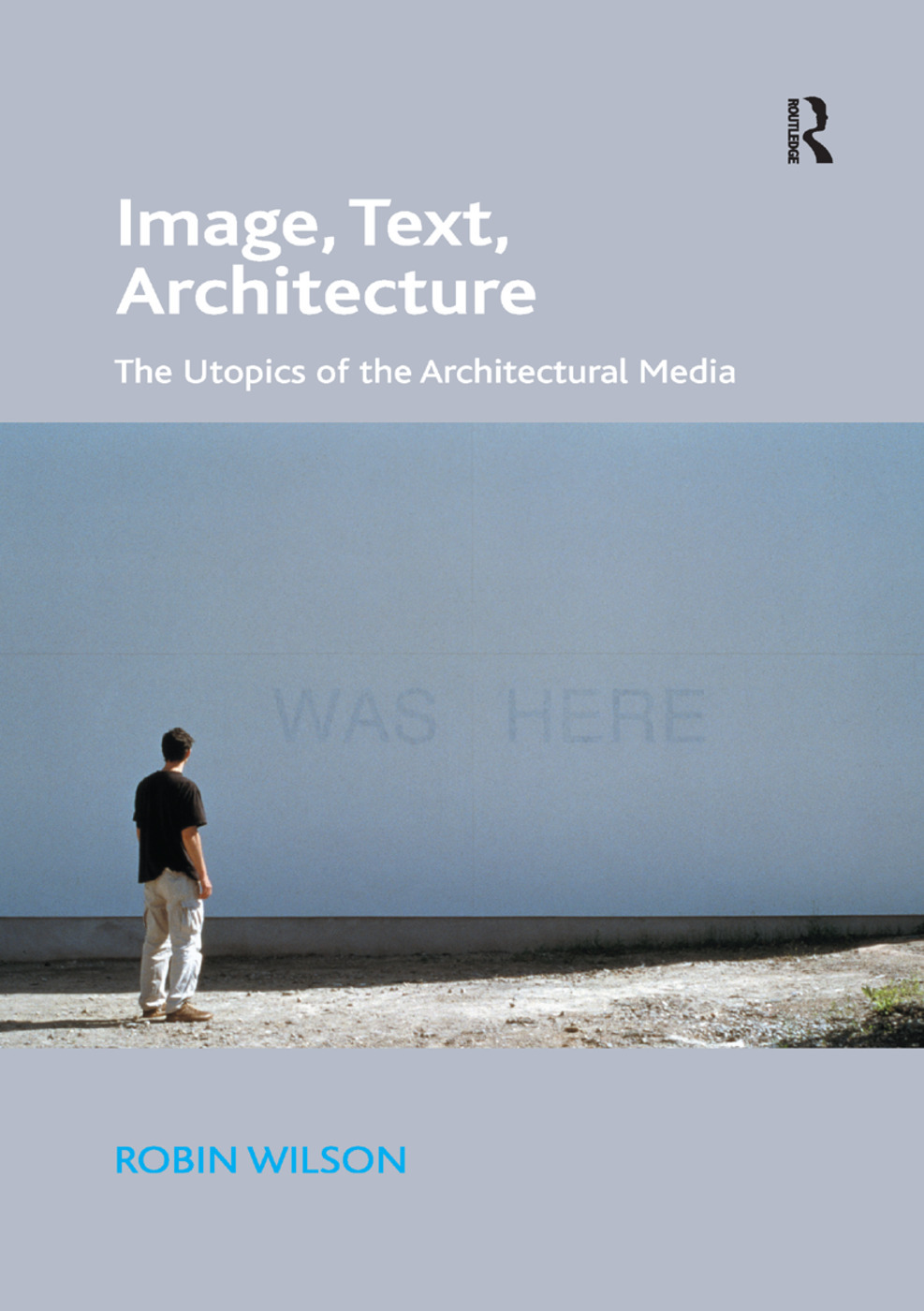 Image Text Architecture: The Utopics of the Architectural Media