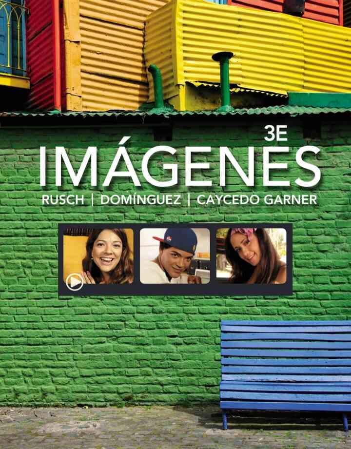 Im?genes: An Introduction to Spanish Language and Cultures, 3rd Edition