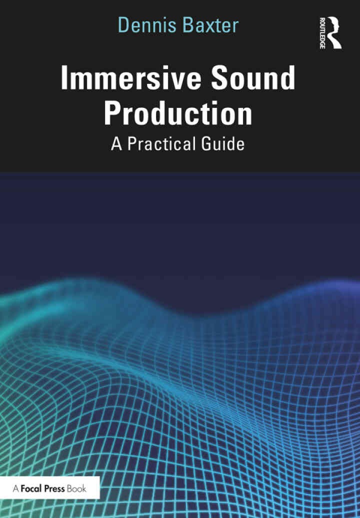 Immersive Sound Production: A Practical Guide