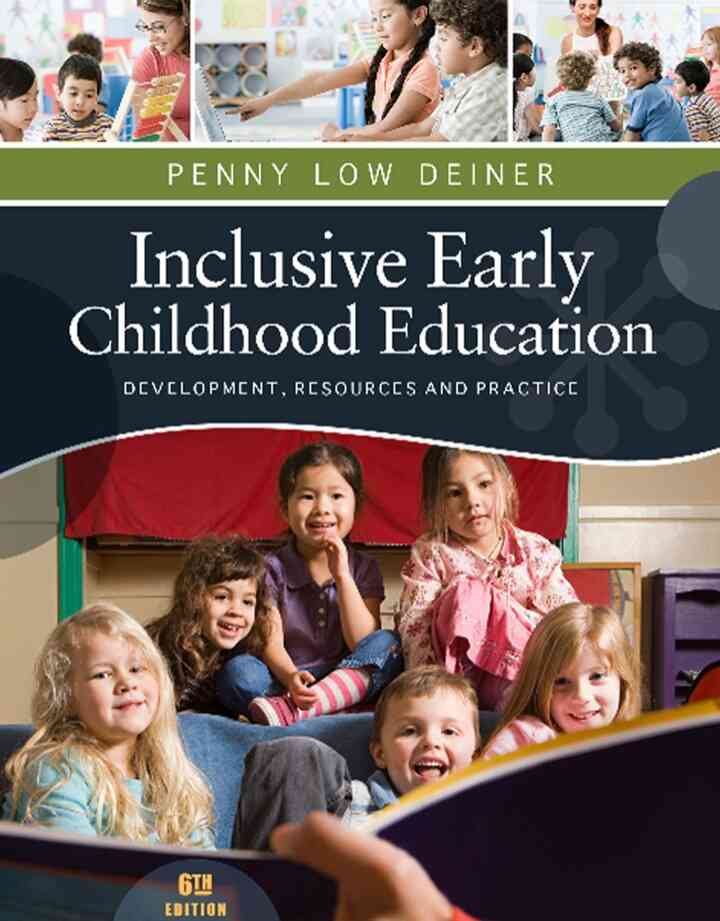 Inclusive Early Childhood Education: Development Resources and Practice 6th Edition