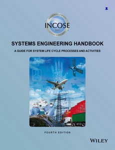 INCOSE Systems Engineering Handbook A Guide for System Life Cycle Processes and Activities 4th Edition
