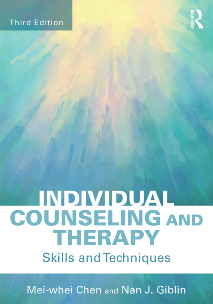 Individual Counseling and Therapy: Skills and Techniques