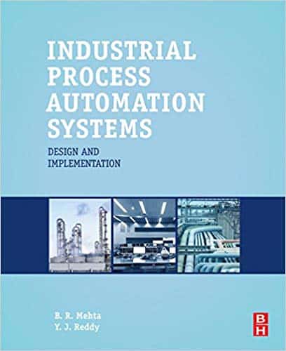 Industrial Process Automation Systems: Design and Implementation ?