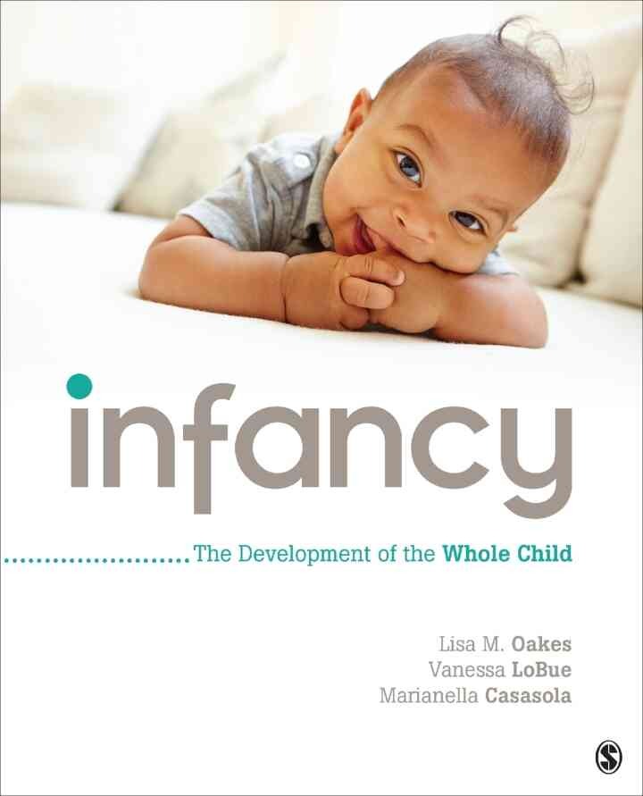 Infancy: The Development of the Whole Child, 1st Edition