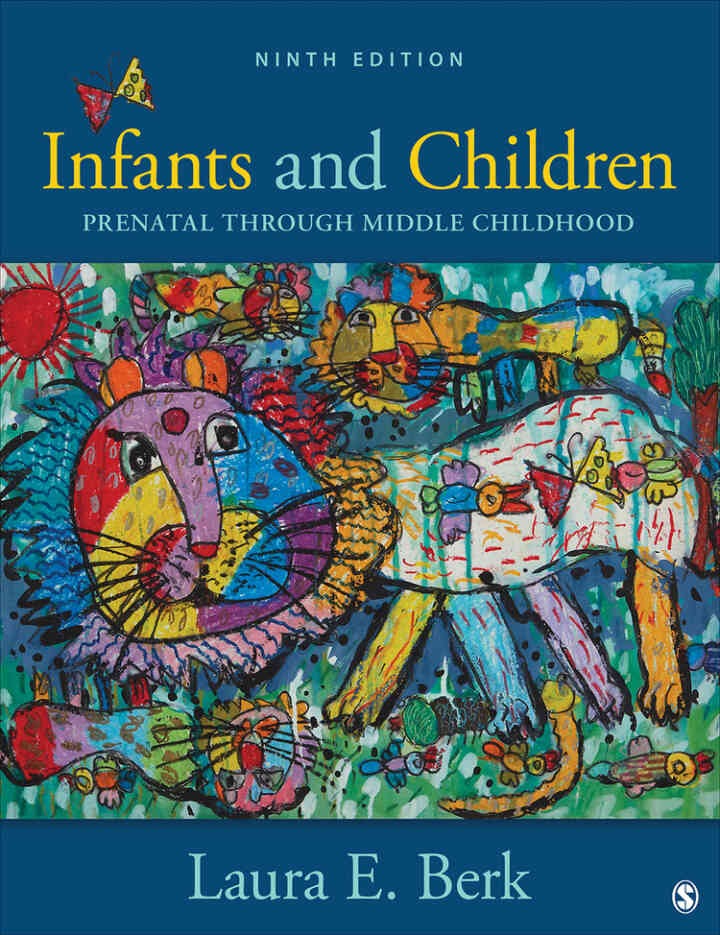 Infants and Children: Prenatal Through Middle Childhood, 9th Edition