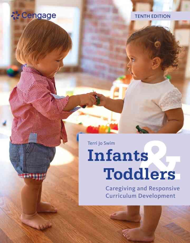 Infants and Toddlers: Caregiving and Responsive Curriculum Development 10th Edition