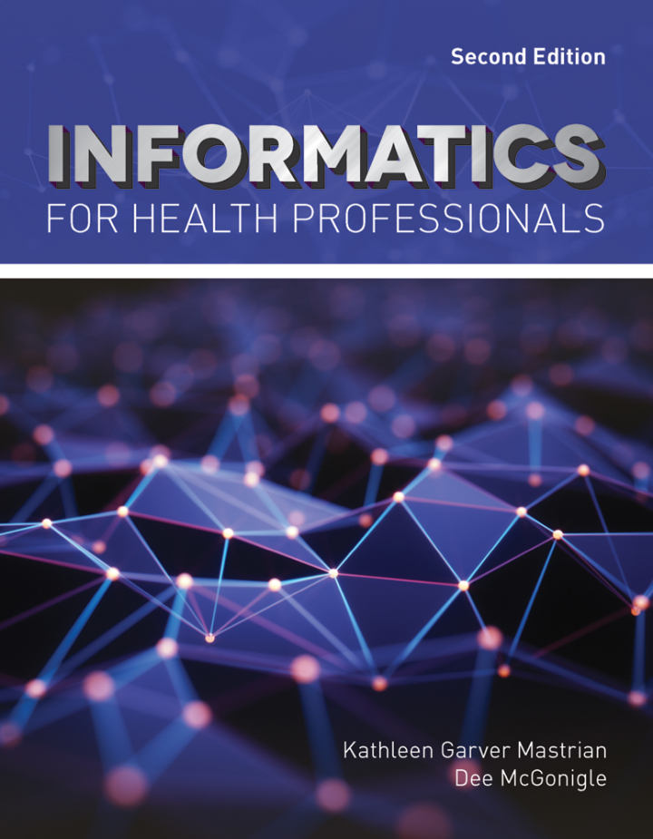 Informatics for Health Professionals 2nd Edition
