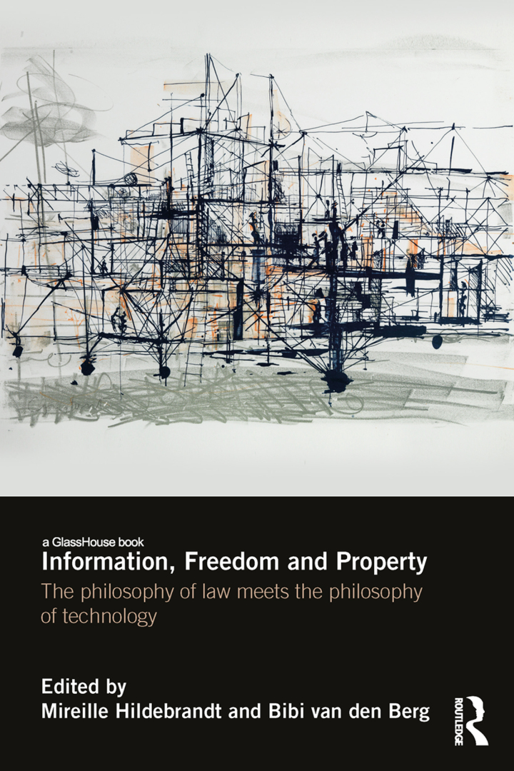 Information Freedom and Property: The Philosophy of Law Meets the Philosophy of Technology