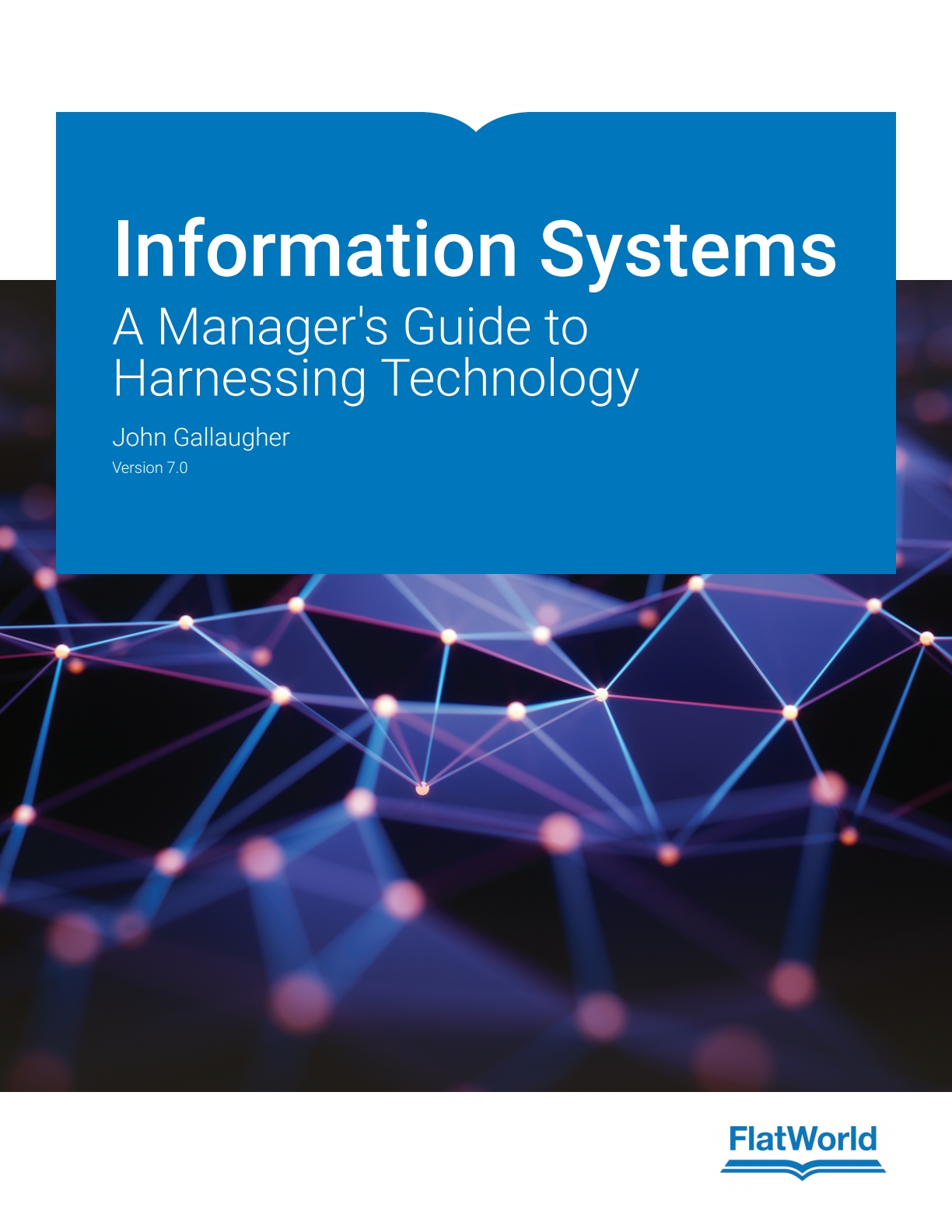 Information Systems: A Manager's Guide to Harnessing Technology