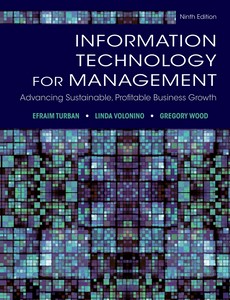 Information Technology for Management Advancing Sustainable, Profitable Business Growth 9th Edition by Efraim Turban