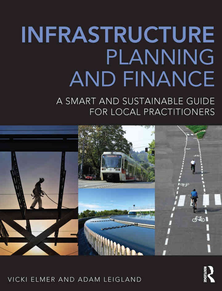 Infrastructure Planning and Finance: A Smart and Sustainable Guide, 1st Edition