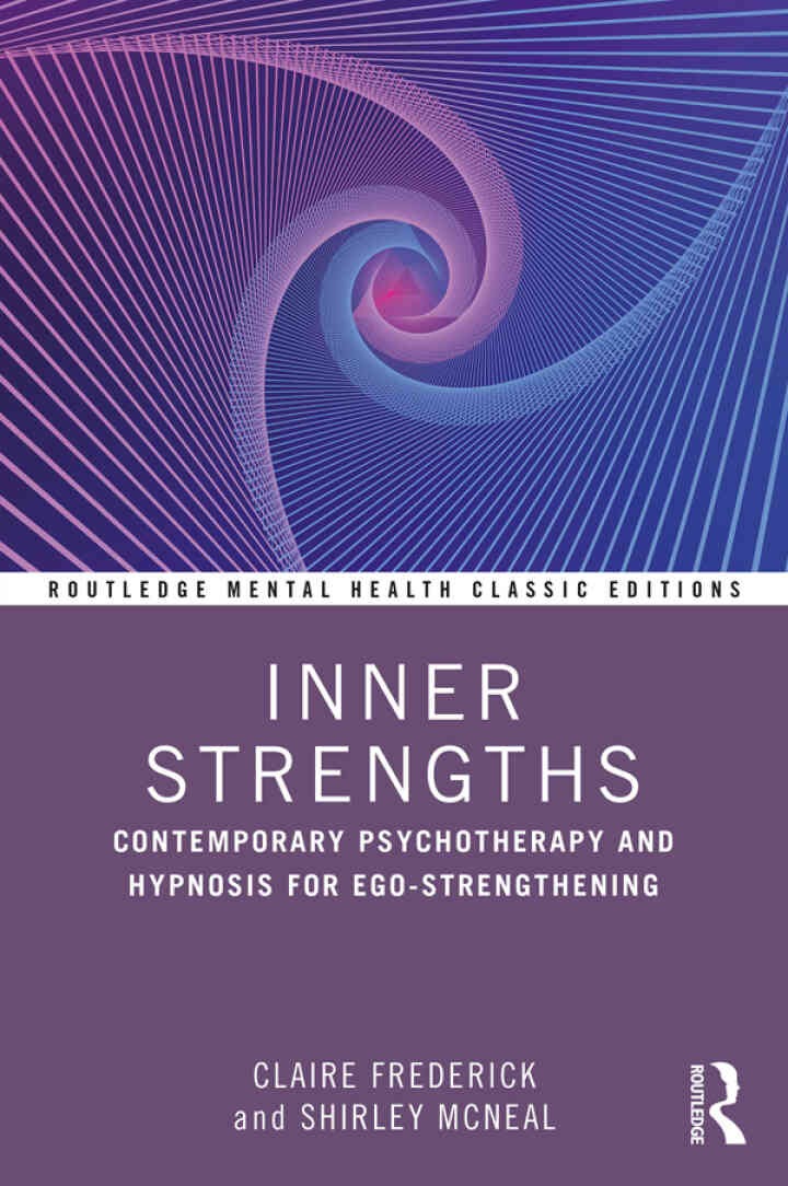 Inner Strengths: Contemporary Psychotherapy and Hypnosis for Ego-Strengthening