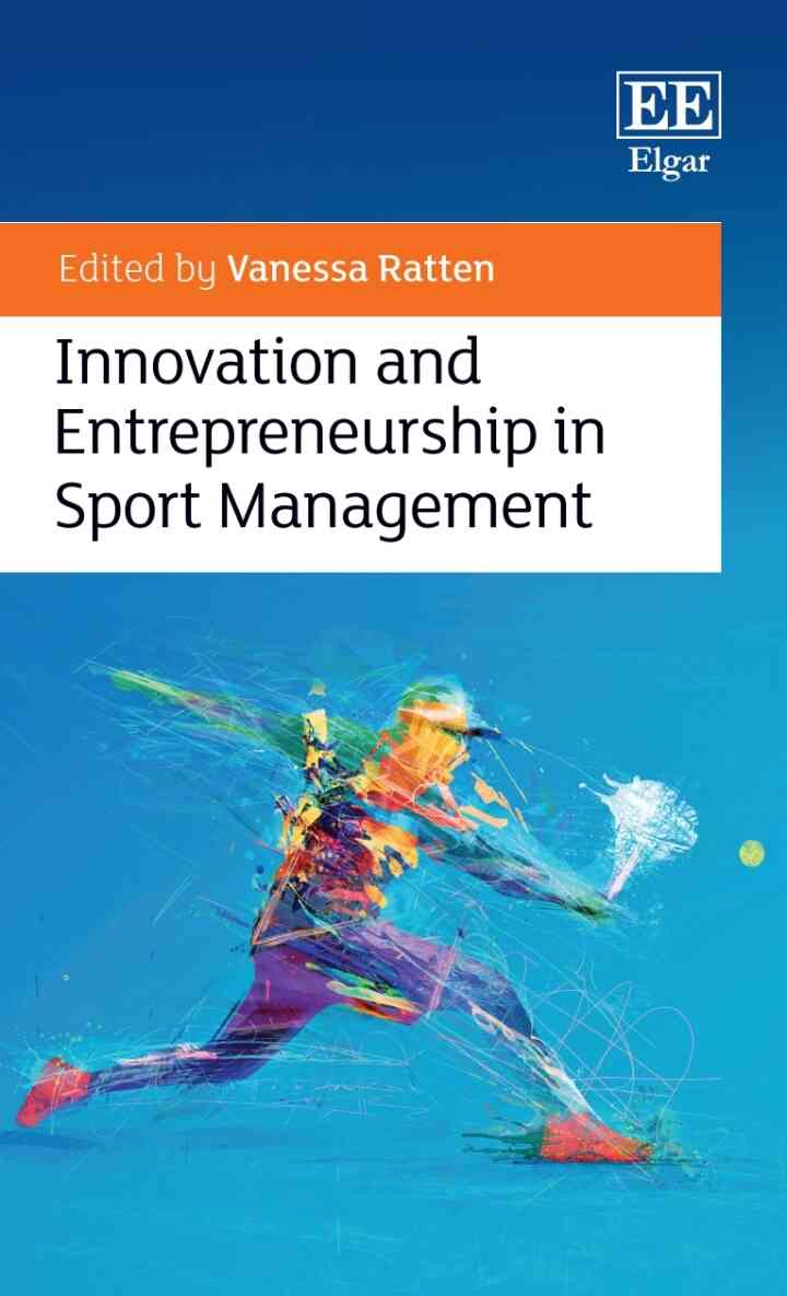 Innovation and Entrepreneurship in Sport Management 1st Edition