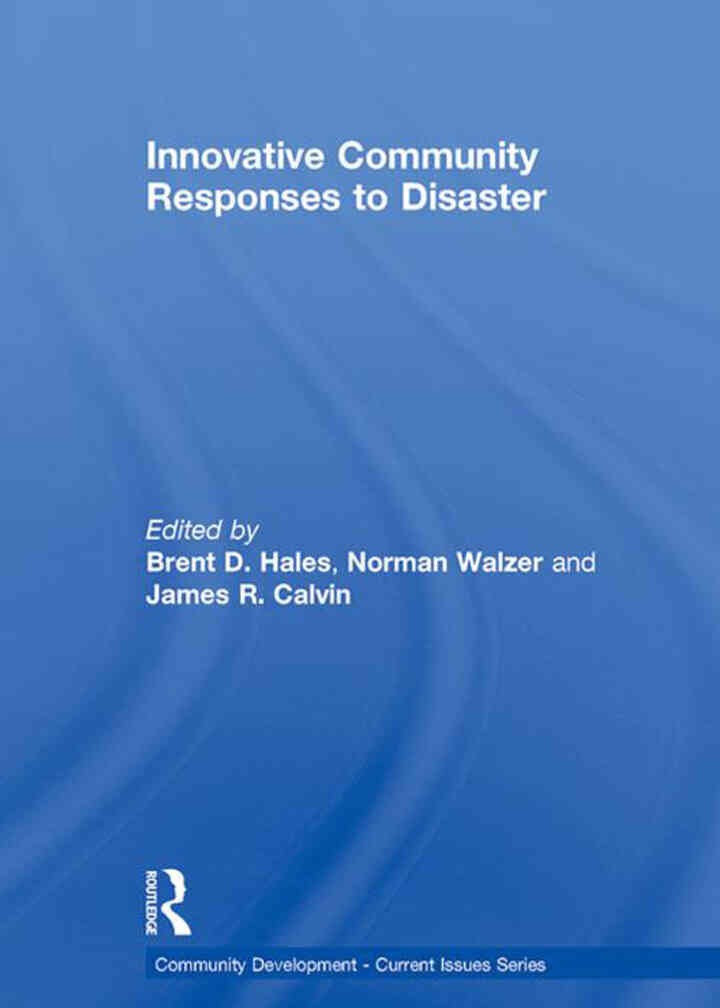 Innovative Community Responses to Disaster, 1st Edition