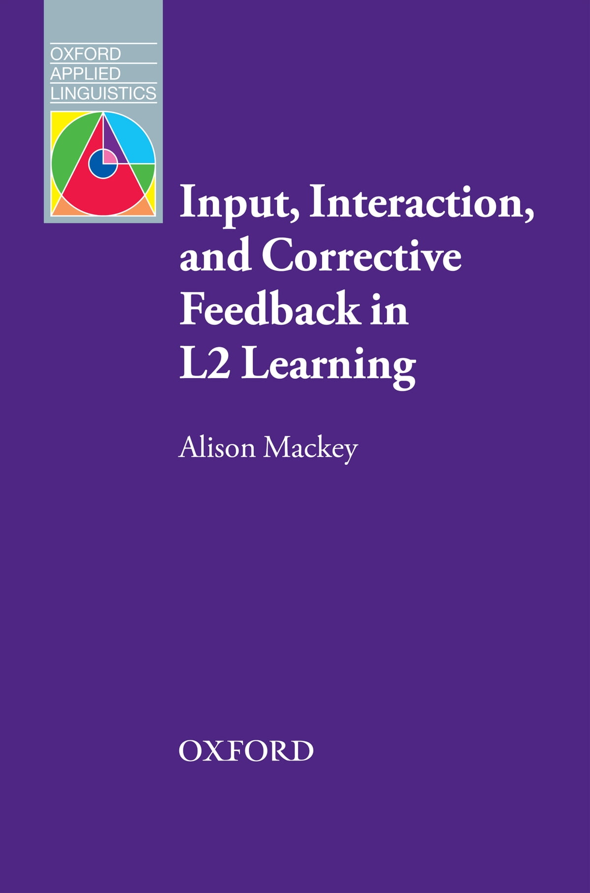 Input Interaction and Corrective Feedback in L2 Learning - Oxford Applied Linguistics