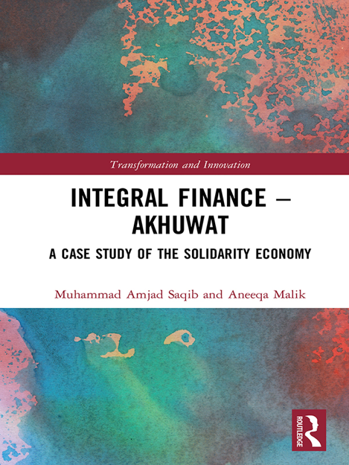 Integral Finance � Akhuwat: A Case Study of the Solidarity Economy