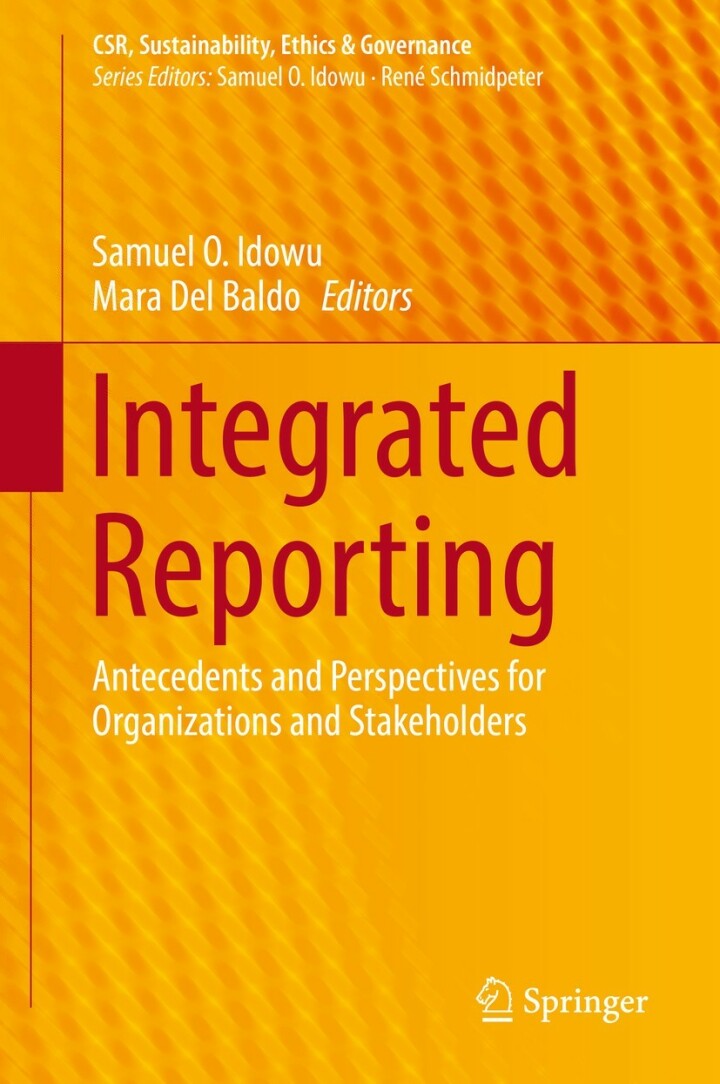 Integrated Reporting: Antecedents and Perspectives for Organizations and Stakeholders