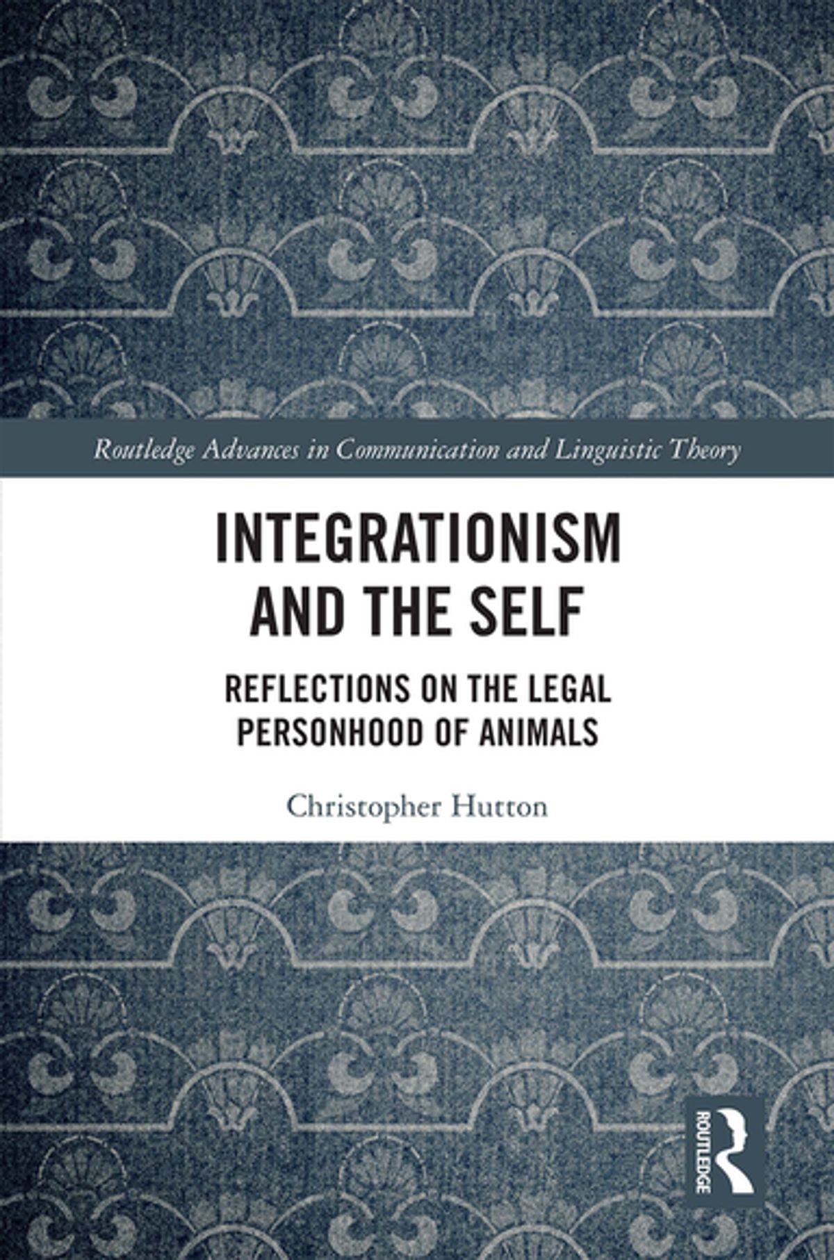Integrationism and the Self: Reflections on the Legal Personhood of Animals