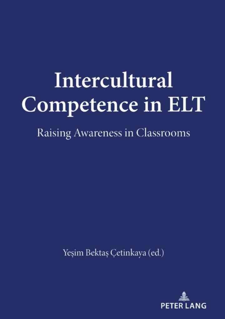 Intercultural Competence in ELT: Raising Awareness in Classrooms, 1st Edition