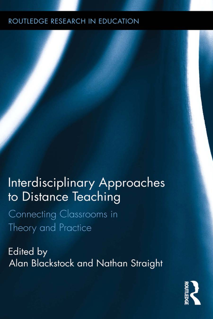 Interdisciplinary Approaches to Distance Teaching: Connecting Classrooms in Theory and Practice