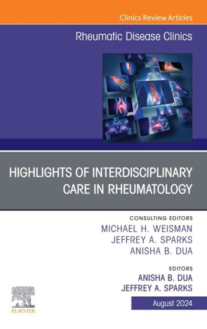 Interdisciplinary Topics in Rheumatology, An Issue of Rheumatic Disease Clinics of North America, 1st Edition