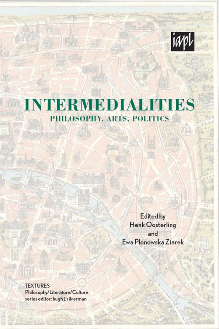 Intermedialities: Philosophy Arts Politics